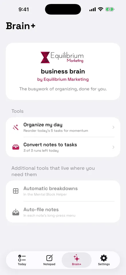 The Brain+ screen listing tools: Organize my day, Convert notes to tasks, Automatic breakdowns, and Auto-file notes.