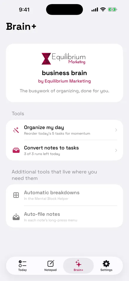 The Brain+ screen listing tools: Organize my day, Convert notes to tasks, Automatic breakdowns, and Auto-file notes.